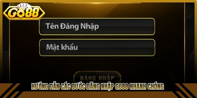 Hướng dẫn các bước đăng nhập Go88 nhanh chóng, dễ thao tác