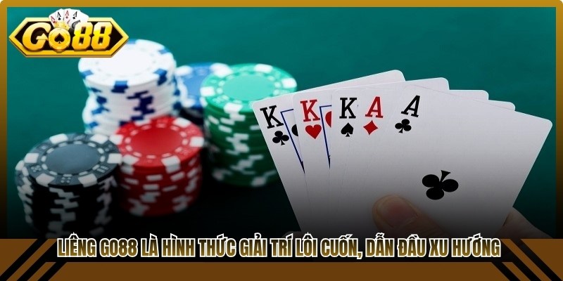 Liêng Go88 là một hình thức giải trí lôi cuốn, đang dẫn đầu xu hướng