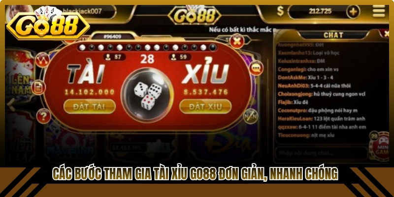 Các bước tham gia Tài Xỉu Go88 đơn giản, nhanh chóng