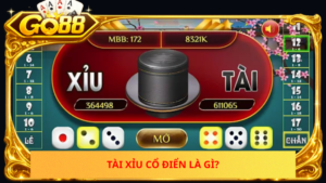 Tai Xiu Co Dien La Gi